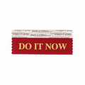 Do It Now Award Ribbon w/ Gold Foil Print (4"x1 5/8")